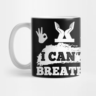 I Cant Breathe T Shirt For Women Men Mug